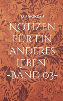 Paperback Notizen für ein anderes Leben -Band 03-: Aphorismen [German] Book