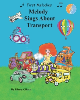 Paperback Melody Sings About Transport: First Melodies Book