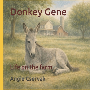 Paperback Donkey Gene: Life on the farm Book