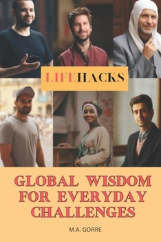 Paperback LifeHacks: Global Wisdom for Everyday Challenges Book