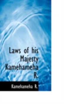 Paperback Laws of His Majesty Kamehameha R. Book