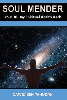 Paperback Soul Mender: Your 30-Day Spiritual Health Hack Book