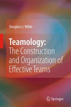 Paperback Teamology: The Construction and Organization of Effective Teams Book