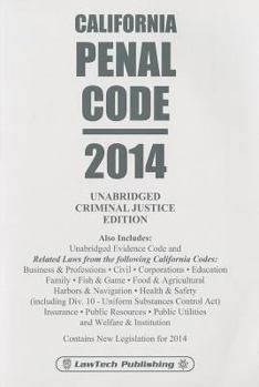 Paperback California Penal Code: Unabridged Criminal Justice Edition Book