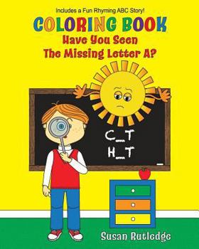 Paperback Have You Seen the Missing Letter A? Coloring Book