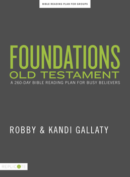 Paperback Foundations Old Testament: A 260-Day Bible Reading Plan for Busy Believers Book
