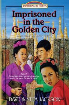 Imprisoned in the Golden City: Adoniram and Ann Judson (Trailblazer Books)