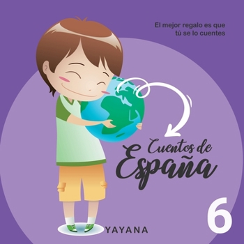 Paperback Cuentos de España 6: Cuentos para aprender contigo [Spanish] Book