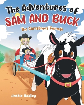 Paperback The Adventures of Sam and Buck: The Christmas Parade Book