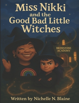 Paperback Miss Nikki and Good Bad Witches Book