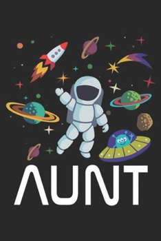 aunt: Aunt Outer Space Birthday Party Premium Journal/Notebook Blank Lined Ruled 6x9 100 Pages