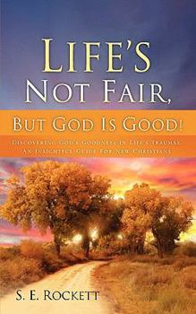 Paperback Life's Not Fair, But God Is Good! Book