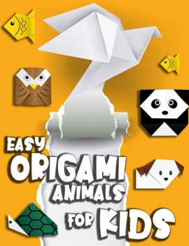 Paperback Easy Origami Animals for Kids: step by step instruction, colorful. Book
