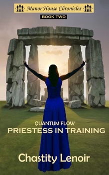 Paperback Quantum Flow - Priestess in Training Book