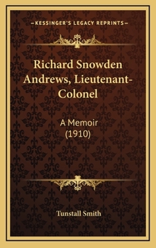 Richard Snowden Andrews, Lieutenant-Colonel Commanding the First Maryland Artillery (Andrews' Battalion) Confederate States Army; A Memoir