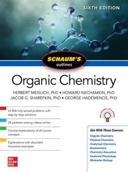 Paperback Schaum's Outline of Organic Chemistry, Sixth Edition Book