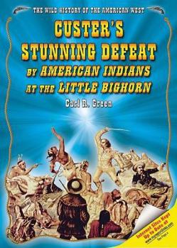 Library Binding Custer's Stunning Defeat by American Indians at the Little Bighorn Book