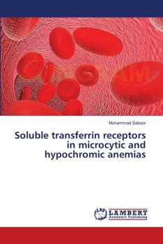 Paperback Soluble transferrin receptors in microcytic and hypochromic anemias Book