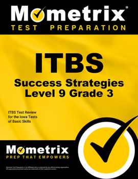 Paperback Itbs Success Strategies Level 9 Grade 3 Study Guide: Itbs Test Review for the Iowa Tests of Basic Skills Book