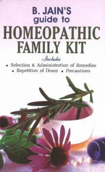 Paperback B. Jain's Guide to Homeopathic Family Kit Book