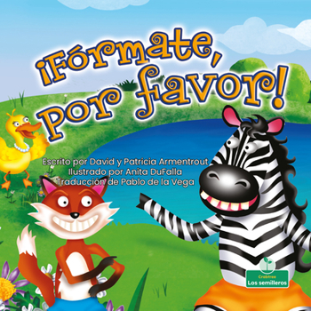 Library Binding ¡Fórmate, Por Favor! (Get in Line, Please!) [Spanish] Book