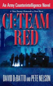 Mass Market Paperback CI: Team Red: An Army Counterintelligence Novel Book
