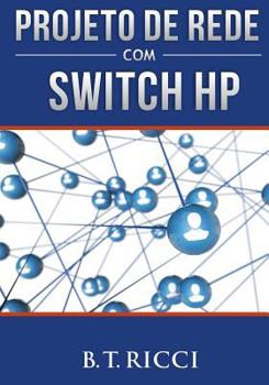 Paperback Projeto de Rede com Switch HP [Portuguese] Book