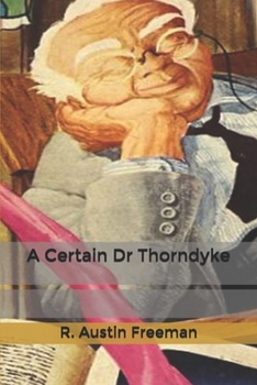 Paperback A Certain Dr Thorndyke Book