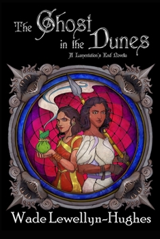Paperback The Ghost in the Dunes: A Lamentation's End Novella Book