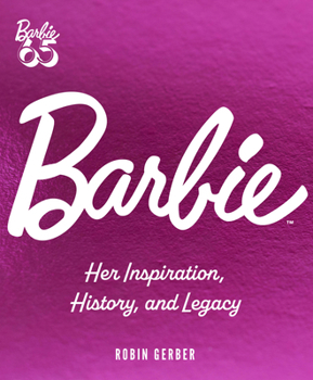 Hardcover Barbie: Her Inspiration, History, and Legacy Book