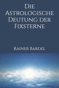 Paperback Die astrologische Deutung der Fixsterne [German] Book