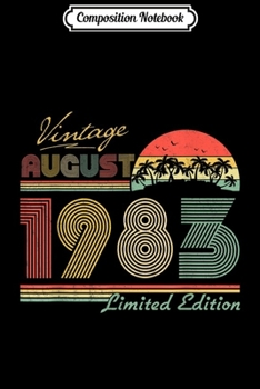 Composition Notebook: Vintage August 1983 Limited Edition 36th Birthday Gif Journal/Notebook Blank Lined Ruled 6x9 100 Pages