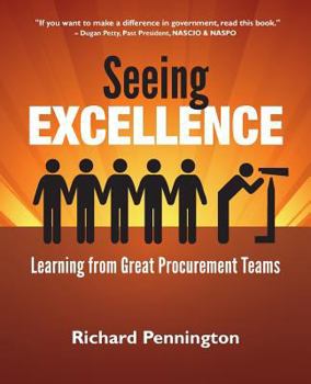 Paperback Seeing Excellence: Learning from Great Procurement Teams Book