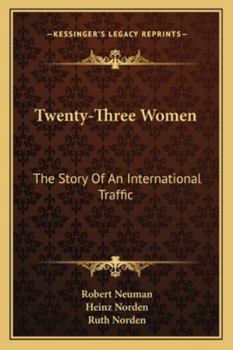 Paperback Twenty-Three Women: The Story Of An International Traffic Book