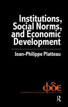 Hardcover Institutions, Social Norms and Economic Development Book