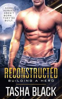 Paperback Reconstructed: Building a Hero (Book 1) Book