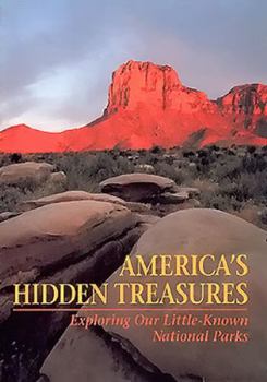 Hardcover America's Hidden Treasures: Exploring Our Little-Known National Parks Book