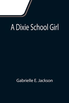 Paperback A Dixie School Girl Book