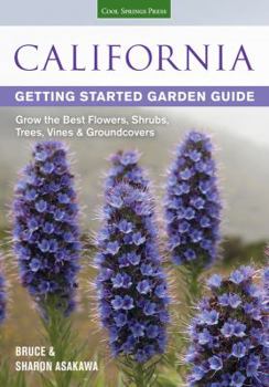 Paperback California Getting Started Garden Guide: Grow the Best Flowers, Shrubs, Trees, Vines & Groundcovers Book