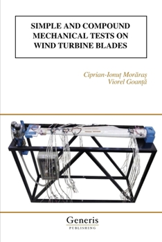 Paperback Simple and Compound Mechanical Tests on Wind Turbine Blades Book