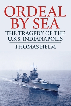 Paperback Ordeal by Sea: The Tragedy of the USS Indianapolis Book