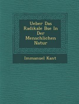 Paperback Ueber Das Radikale B Se in Der Menschlichen Natur [German] Book