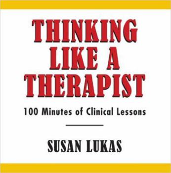 Audio CD Thinking Like a Therapist: 100 Minutes of Clinical Lessons - 2 Disk Set Book