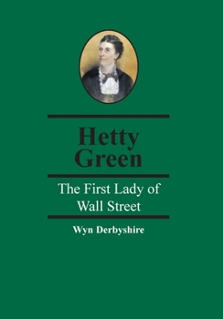 Paperback Hetty Green: The First Lady of Wall Street Book