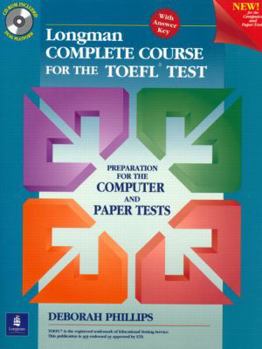 Paperback Longman Complete Course for the Toefl Test: Preparation for the Computer and Paper Tests Book