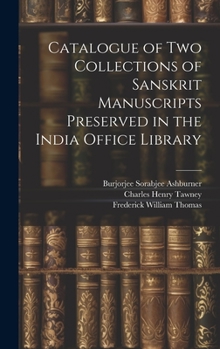 Hardcover Catalogue of two Collections of Sanskrit Manuscripts Preserved in the India Office Library Book