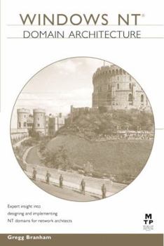 Paperback Windows Nt Domain Architecture (The Mtp Windows Nt Network Architect and Developer Series) Book