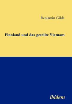 Paperback Finnland und das geteilte Vietnam. [German] Book
