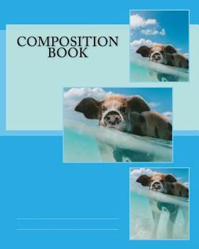 Paperback Composition Book: The Swimming Pig Book