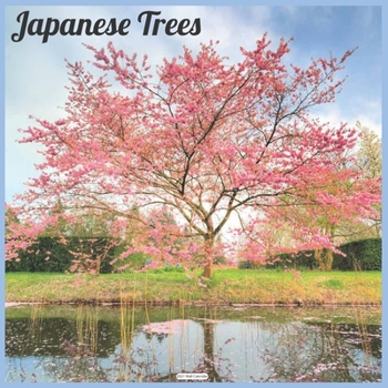 Paperback Japanese Trees 2021 Wall Calendar: Official Japanese Garden Wall Calendar 2021 Book